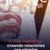 email marketing creando relaciones con clientes potenciales